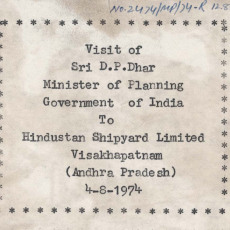 D. P. Dhar Visit to Hindustan Shipyad Ltd. Visakhapatnam on 04-08-1974.